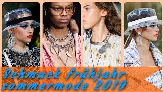 Aktuelle schmucktrends frühjahr sommermode 2019 [upl. by Appleton78]