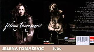 Jelena Tomašević  Jutro Official Music Audio [upl. by Ilegna851]