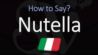 How to Pronounce Nutella CORRECTLY Italian Pronunciation [upl. by Artened]