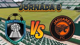 CLASICO DE CHIAPAS SOCONUSCO DE TAPACHULA VS JAGUARES JORNADA 6 LIGA PREMIER [upl. by Henry]