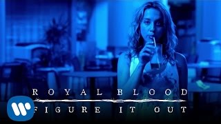 Royal Blood  Figure It Out Official Video [upl. by Atirehs]