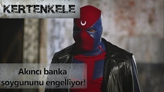 Akıncı banka soygununu engelliyor  Kertenkele [upl. by Myna]