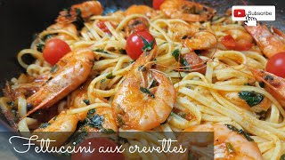 Fettuccini aux crevettes  Recette facile et rapide [upl. by Ainahs]