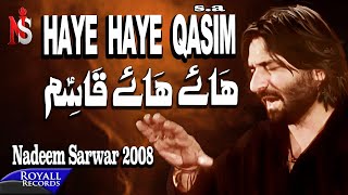 Nadeem Sarwar  Haye Haye Qasim 2008 [upl. by Erual]