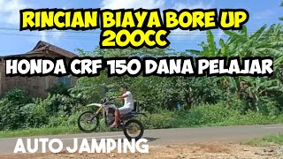 RINCIAN BIAYA BORE UP 200CC FULL BRT HONDA CRF 150 L [upl. by Ahsyt]