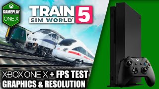 Train Sim World 5  Xbox One X Gameplay  FPS Test [upl. by Adnauqaj]