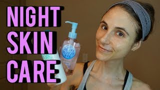 A Dermatologists Night Time Skin Care Routine Summer 2018 Dr Dray [upl. by Trimble]