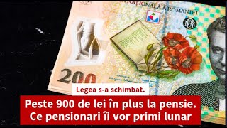 Legea sa schimbat Peste 900 de lei în plus la pensie Ce pensionari îi vor primi lunar [upl. by Floria]