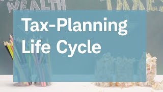 The TaxPlanning Life Cycle [upl. by Otit]