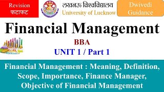 1 Financial Management  Meaning Definition Objectives Importance financial management bba lu [upl. by Garner572]