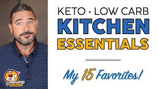 My KETO Kitchen Essentials • 15 LOW CARB Products amp Tools [upl. by Yzdnil768]