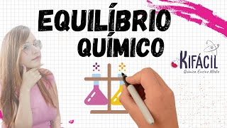 Equilíbrio Químico [upl. by Kokoruda918]