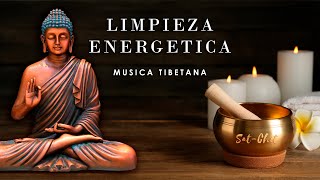 LIMPIEZA ENERGÉTICA • Música Tibetana para Eliminar Energías Negativas • PURIFICA tu HOGAR [upl. by Gautious]