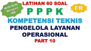 LATIHAN SOAL FR PPPK PENGELOLA LAYANAN OPERASIONAL PART 10 [upl. by Ybrik355]