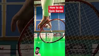 How to do spin service in badminton badminton sports [upl. by Llamaj]