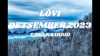 Taro Energiad Detsember 2023 Lõvi [upl. by Nonnac]