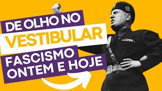 Fascismo ontem e hoje  De olho no Vestibular Ep7 [upl. by Rola227]