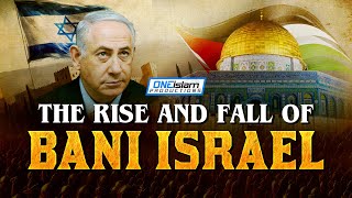 The Rise And Fall Of Bani Israel [upl. by Sams]