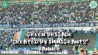 Green Brigade quotCreated by Immigrantsquot Banner  Hibs 0  Celtic 2  110824 [upl. by Lello]