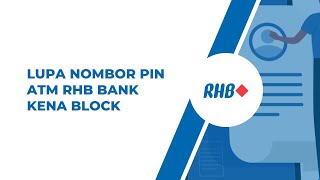 Lupa Nombor PIN ATM RHB Bank Kena Block [upl. by Jud]