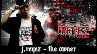 JReyez  The Owner Ft DPryde [upl. by Pillyhp184]