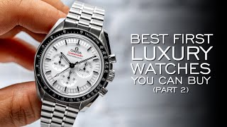 The Best First Luxury Watches You Can Buy 2024 [upl. by Ebarta105]