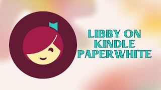 Libby Books on Your Kindle Paperwhite [upl. by Shama]