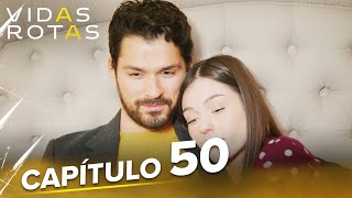 Vidas Rotas  Capítulo 50 KirikHayatlarTv [upl. by Yenettirb]