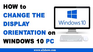 How to Change the Display Orientation in Windows 10 [upl. by Wolfie668]