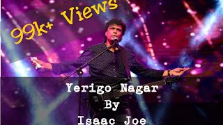 Yerigo Nagar Isaac Joe [upl. by Aristotle]