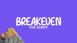 The Script  Breakeven Lyrics [upl. by Alrad]