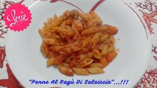 quotPenne Al Ragù Di Salsicciaquot [upl. by Cogswell39]