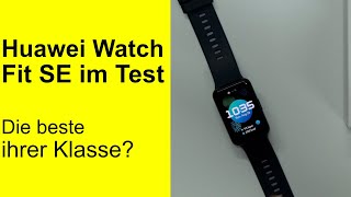 Huawei Watch Fit Special Edition im Test  Die beste ihrer Klasse [upl. by Eerej965]