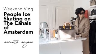 Weekend Vlog  People ice skating on the canals of Amsterdam  Mini Interior Chat  Armita Asgari [upl. by Scoles]