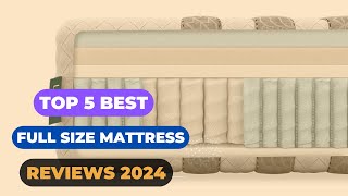 Top 5 Best Best Full Size Mattress Reviews in 2024 [upl. by Airuam]