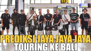 PREDIKSI TOURING KE BALI SEMUA HAPPY [upl. by Nyletac]