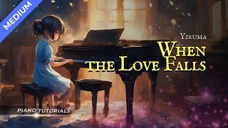 When the Love Falls  Yiruma Piano Sheet amp Tutorial [upl. by Laura]