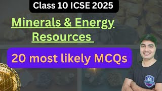 20 Most Important Questions  Minerals and Energy Resources Class 10 ICSE [upl. by Eiramit165]