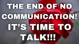 LOVE TAROT TODAY  THE END OF NO COMMUNICATION ITS TIME TO TALK [upl. by Ggerg]