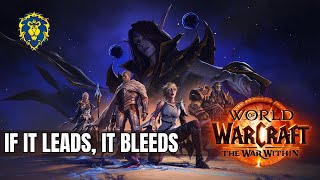 WoW The War Within  Alliance Quests  If It Leads It Bleeds [upl. by Nivlen]