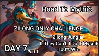 Day 7  MLBB Zilong Only Challenge  Mobile Legends bangbang [upl. by Scuram]