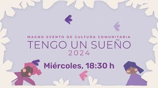 Tengo un sueño 2024 Magno Evento de Cultura Comunitaria  En vivo  Promo [upl. by Pik]