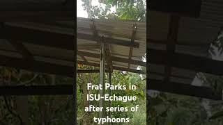 Frat Parks ng ISUEchague after series of typhoons [upl. by Seagrave]