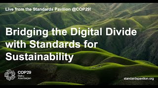 Bridging the Digital Divide with Standards for Sustainability [upl. by Alehcim]