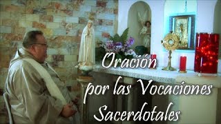 Oración por las Vocaciones Sacerdotales [upl. by Leima]