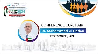 6th UAE Obesity Conference 1st WOF Mena Conference  Dr Mohammed Al Hadad Conference CoChair [upl. by Tudela]