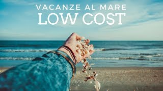 Vacanze al mare low cost 🏖️  AppuntiDiViaggio [upl. by Mintz]