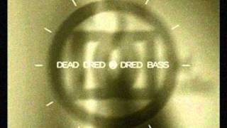 Dead Dred  Dred Bass Back 2 Basics Remix [upl. by Terrye346]