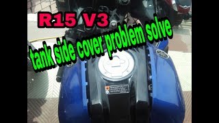 R15 V3 tank panel problem V3 tank cover problem Yamaha R15 tank side cover problem solve [upl. by Lyrehs56]