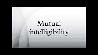 Sociolinguistic  quotCriterion of Mutual Intelligibilityquot [upl. by Vins]